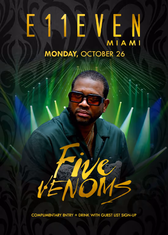 E11EVEN Monday — Five Venoms