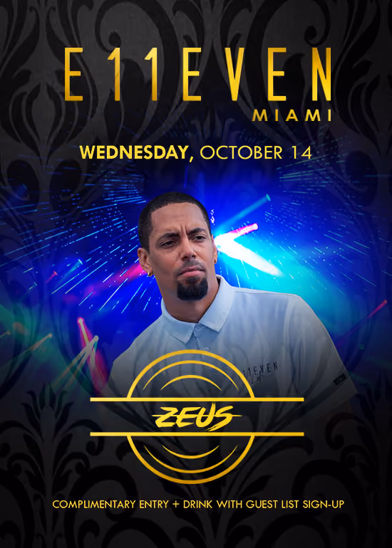 E11EVEN Wednesday — ZEUS
