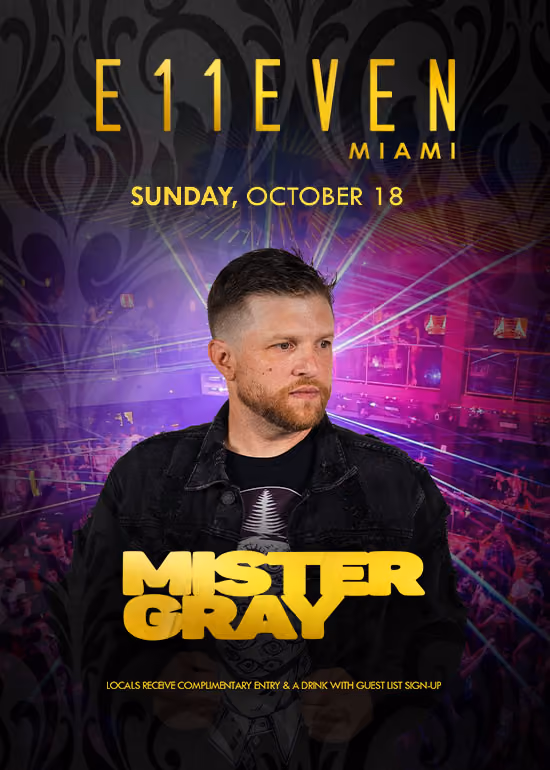 E11EVEN Sunday — Mister Gray