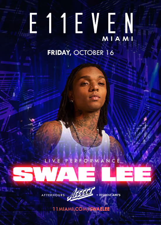 E11EVEN Friday — Swae Lee Live