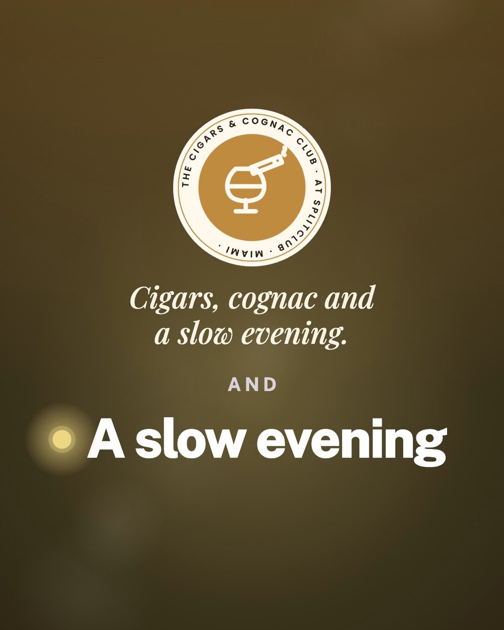 The Cigars & Cognac Club at SplitClub: Cigars, cognac and a slow evening.