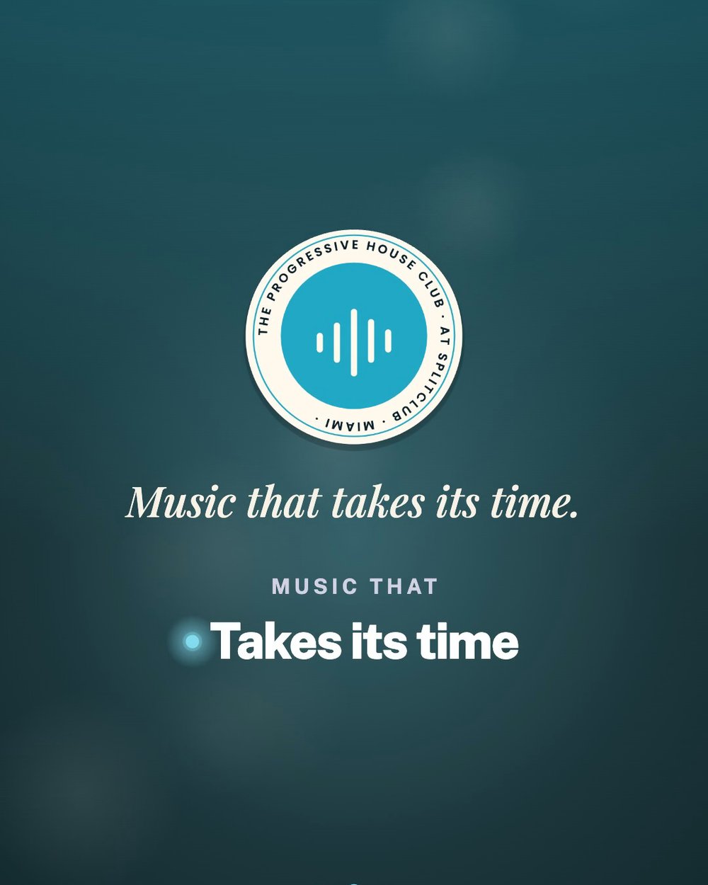 The Progressive House Club at SplitClub: Music that takes its time.
