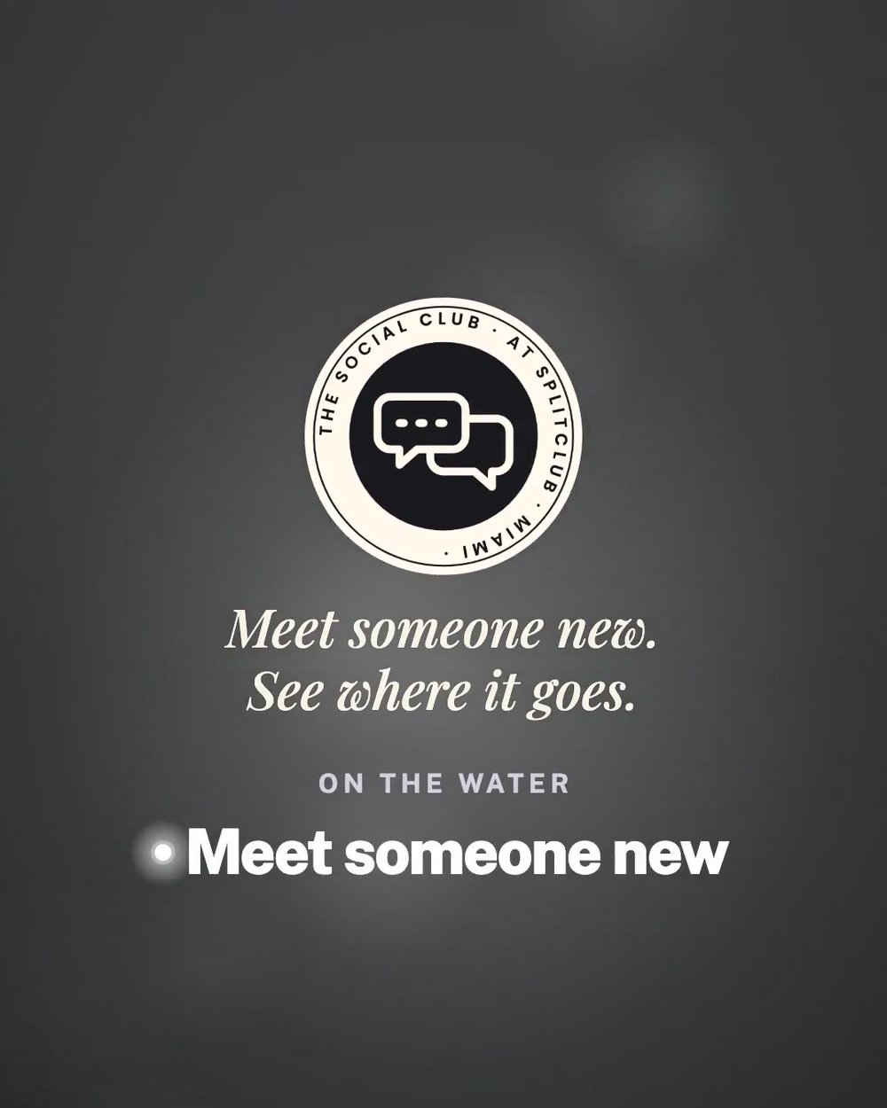 The Social Club at SplitClub: Meet someone new. See where it goes.