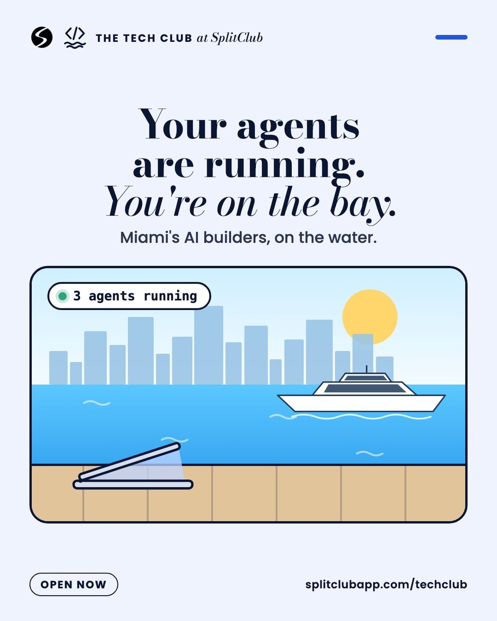 Your agents are running. You're on the bay. A laptop on the dock, three agents running, a boat on Biscayne Bay.