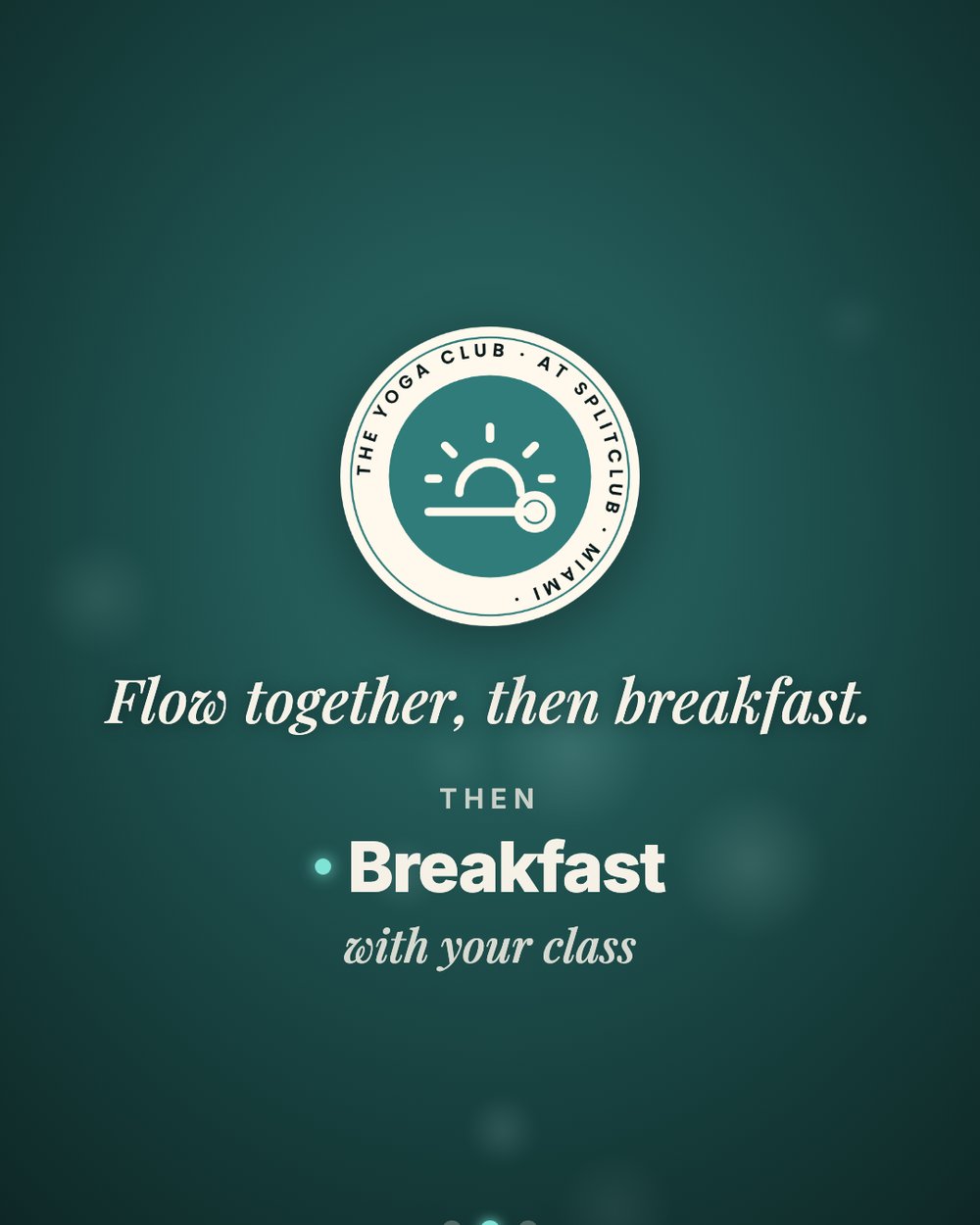 Then: breakfast, with your class.